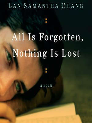 cover image of All Is Forgotten, Nothing Is Lost
